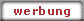 Werbung